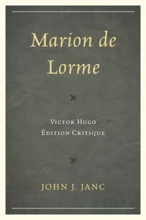 Marion de Lorme de John J. Janc