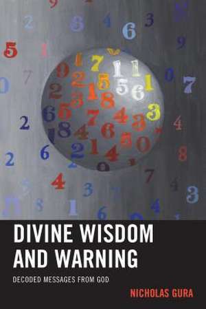 Divine Wisdom and Warning de Nicholas Gura