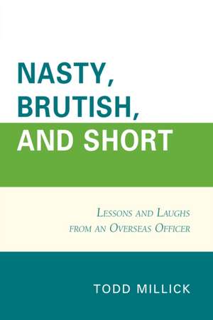 Nasty, Brutish, and Short de Todd Millick