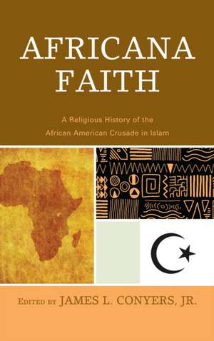 AFRICANA FAITH A RELIGIOUS HICB de James L. Conyers