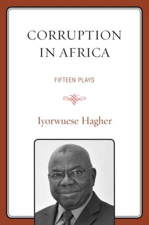 Corruption in Africa de Iyorwuese H. Hagher