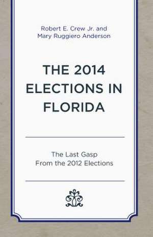 2014 Elections in Florida de Robert E.Jr. Crew