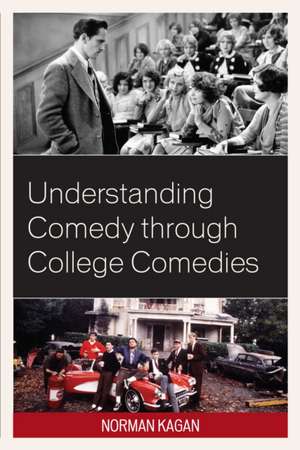 Understanding Comedy through College Comedies de Norman Kagan