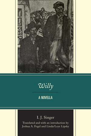 WILLY A NOVELLA de I. J. Singer