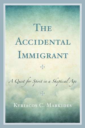 Accidental Immigrant de Kyriacos C. Markides