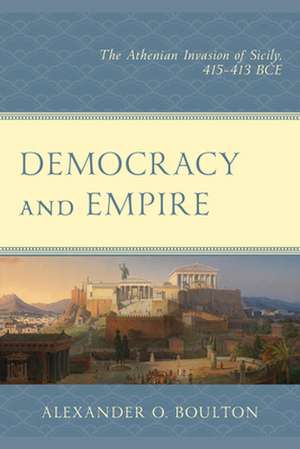 Democracy and Empire de Alexander O. Boulton