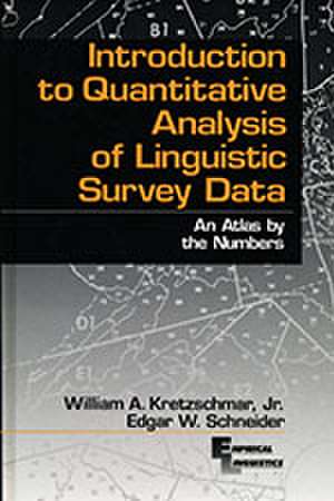 Introduction to Quantitative Analysis of Linguistic Survey Data: An Atlas by the Numbers de William A. Kretzschmar