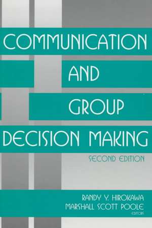 Communication and Group Decision Making de Randy Y. Hirokawa