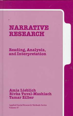 Narrative Research: Reading, Analysis, and Interpretation de Amia Lieblich