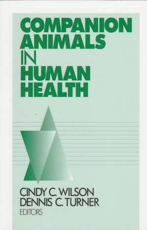 Companion Animals in Human Health de Cindy C. Wilson