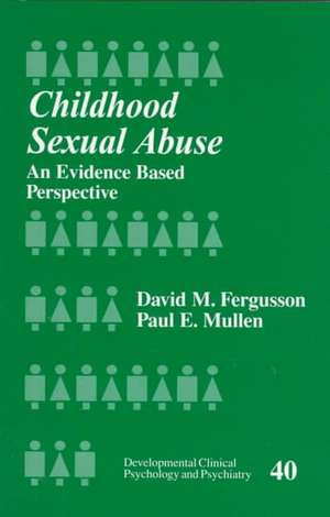 Childhood Sexual Abuse: An Evidence-Based Perspective de Paul E. Mullen