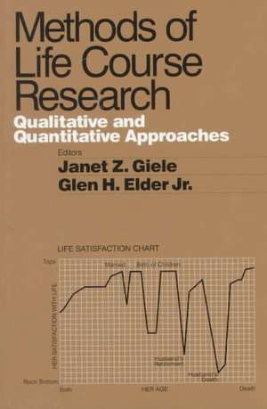 Methods of Life Course Research: Qualitative and Quantitative Approaches de Janet Zollinger Giele