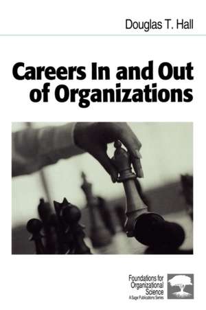 Careers In and Out of Organizations de Douglas T. Hall