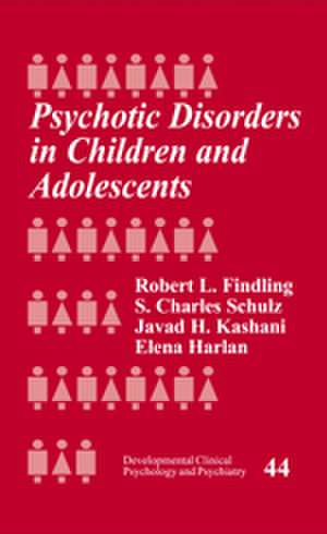 Psychotic Disorders in Children and Adolescents de Robert L. Findling