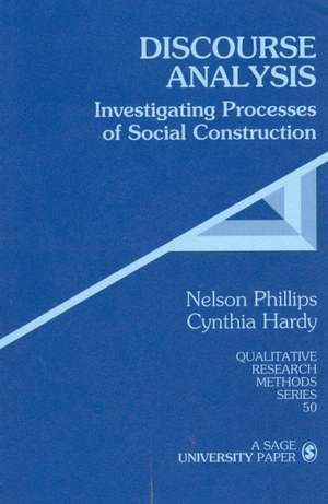 Discourse Analysis: Investigating Processes of Social Construction de Nelson Phillips