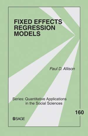 Fixed Effects Regression Models de Paul D. Allison