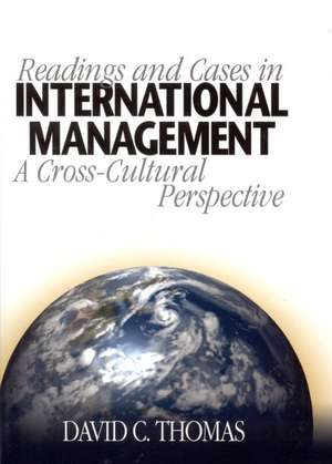 Readings and Cases in International Management: A Cross-Cultural Perspective de David C. Thomas