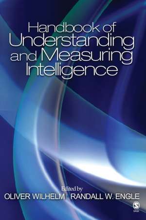 Handbook of Understanding and Measuring Intelligence de Oliver Wilhelm