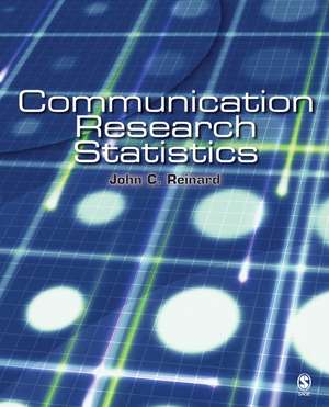 Communication Research Statistics de John C. Reinard