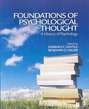 Foundations of Psychological Thought: A History of Psychology de Barbara F. Gentile