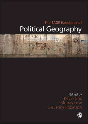 The SAGE Handbook of Political Geography de KEVIN COX