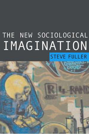 The New Sociological Imagination de Steve Fuller