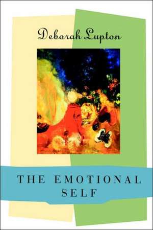 The Emotional Self: A Sociocultural Exploration de Deborah Lupton