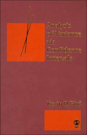 Analysis of Variance via Confidence Intervals de K D Bird