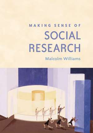 Making Sense of Social Research de Malcolm Williams