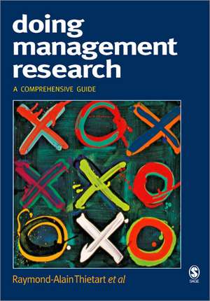 Doing Management Research: A Comprehensive Guide de Raymond-Alain Thietart