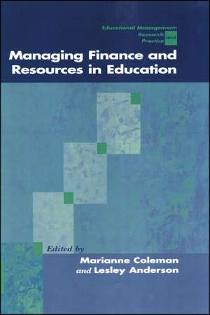 Managing Finance and Resources in Education de Marianne Coleman