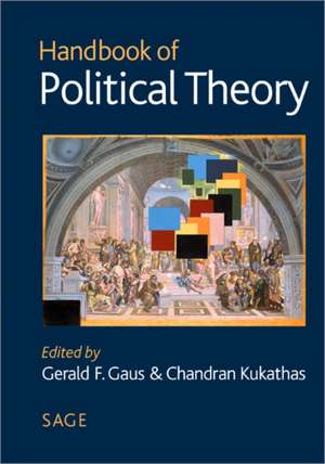 Handbook of Political Theory de Gerald F. Gaus