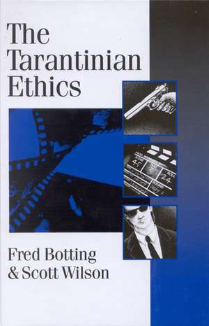 The Tarantinian Ethics de Fred Botting