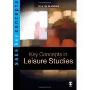 Key Concepts in Leisure Studies de David E. Harris