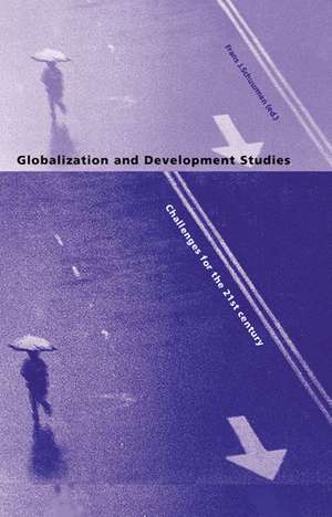 Globalization and Development Studies: Challenges for the 21st Century de Frans J Schuurman