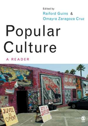 Popular Culture: A Reader de Raiford A Guins