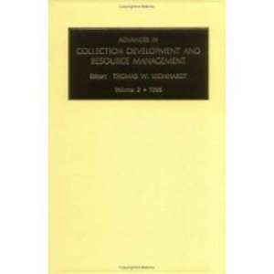 Advances in Collection development and resource management de Thomas W. Leonhardt