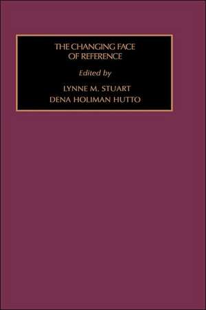 Changing Face of Reference de Lynne M. Stuart