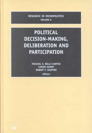 Political Decision–Making, Deliberation and Participation de M.x.delli Carpini