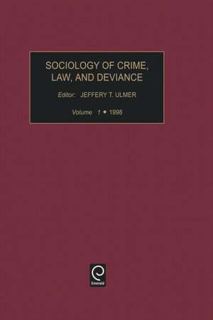 Sociology of Crime Law and Deviance de Jeffrey T. Ulmer