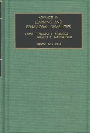 Advances in Learning and Behavioural Disabilities de Thomas E. Scruggs