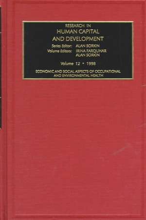 Economic and Social Aspects of Occupational and Environmental Health de Alan L. Sorkin