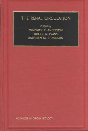 The Renal Circulation de W.P. Anderson