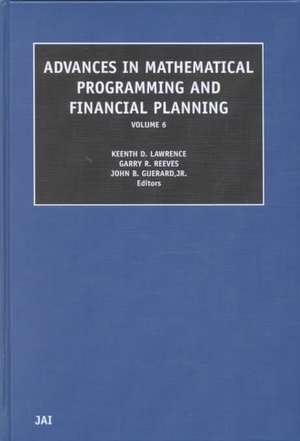 Advances in Mathematical Programming and Financial Planning de K.d. Lawrence