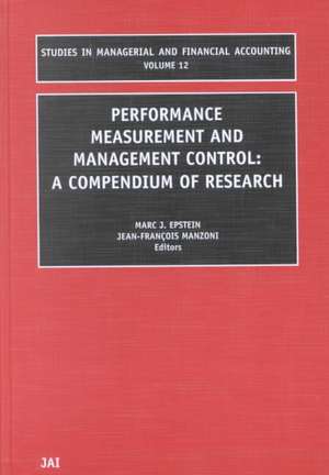 Performance Measurement and Management Control – A Compendium of Research de Marc J. Epstein