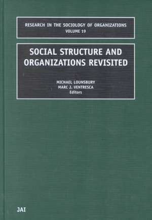 Social Structure and Organizations Revisited de Michael Lounsbury