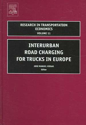 Interurban Road Charging for Trucks in Europe de Jose Viegas