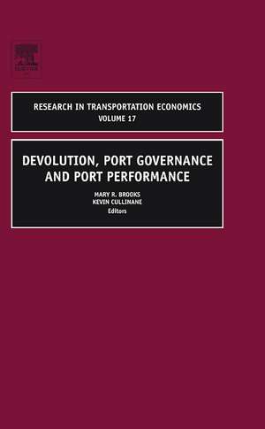 Devolution, Port Governance and Port Performance de Mary R Brooks