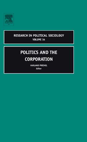 Politics and the Corporation de Harland Prechel