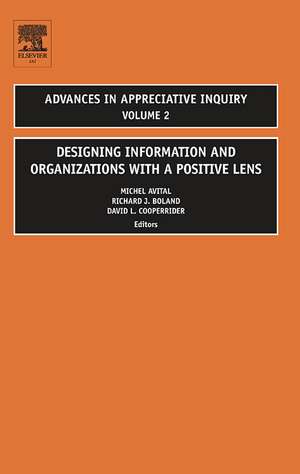 Designing Information and Organizations with a Positive Lens de Michel Avital